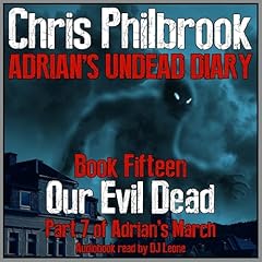 Couverture de Our Evil Dead: Adrian's March, Part Seven