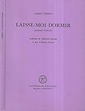 albino pierro tutte le poesie altre foto su richiesta Laisse - moi dormir. ( famme dorme ).