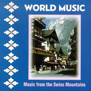 Music From Swiss Mountains [Audio CD] Various Artists