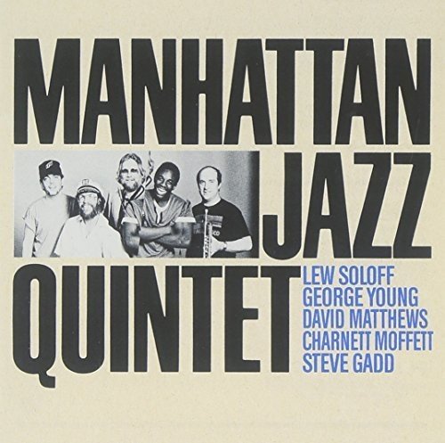 STEVE GADD DAVE MATTHEWS (3) CHARNETT MOFFETT M - Manhattan Jazz Quintet - Disque CD