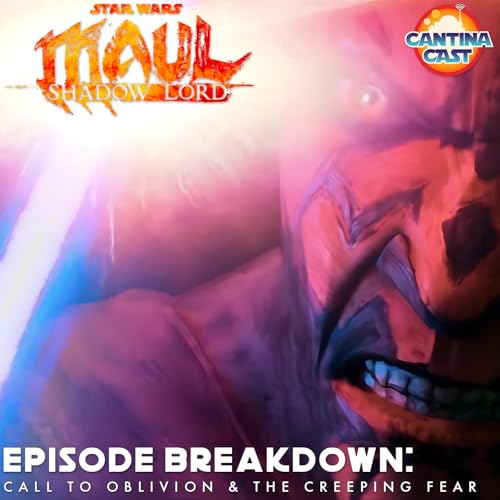 654 - Maul: Shadow Lord - Episodes 7 & 8