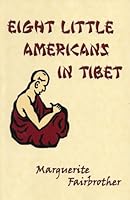 Eight Little Americans in Tibet 1588440001 Book Cover