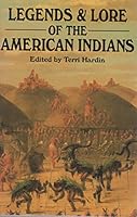 Legends & Lore of the American Indians 1566190398 Book Cover