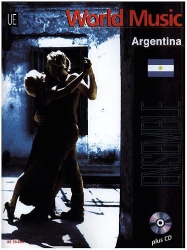 Argentina: Leichte Ensembleliteratur für den Unterricht. flexibles Ensemble. Ausgabe inkl. Play-Along. (World Music)