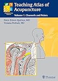  Teaching Atlas of Acupuncture: Volume 1: Channels and Points