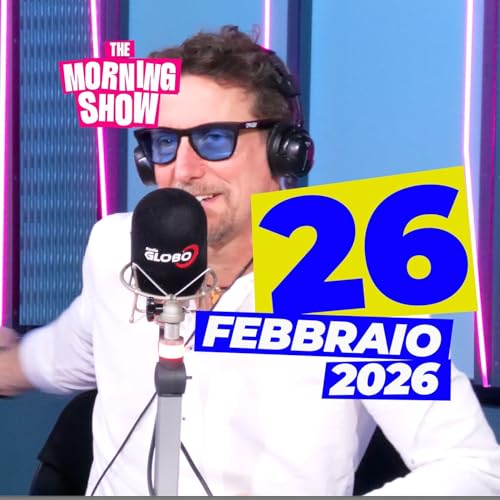 The Morning Show - Puntata del 26 Febbraio 2026
