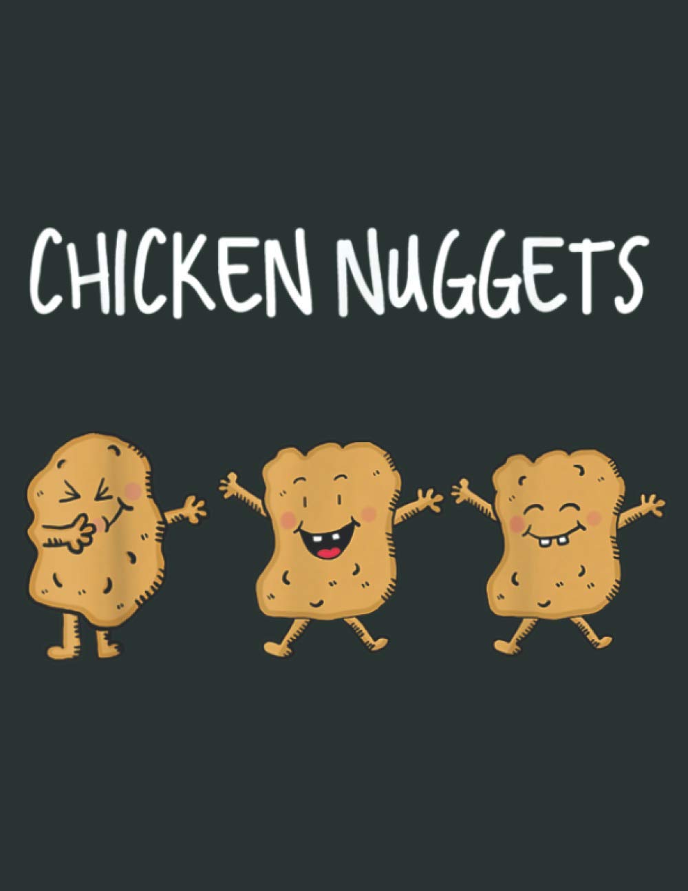 Chicken Nugget Beautiful Dabbing Nug Life For Nug Lover: Daily Notebook - Large size 8.5 x 11 inches, 100 Pages