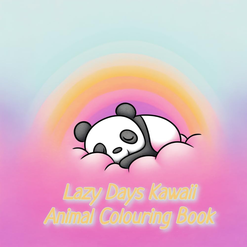 Lazy Days Kawaii Animal Colouring Book: Over 40 Cute and Cosy, Minimal, Bold-Line Scenes to Colour