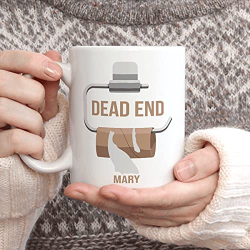 Personalized Toilet Paper Holder Dead End Mug, Customized Name Coffee Mug For Beloved, Brother, Sister, Children, Friend On Birthday, Holiday, Camping, Any Vacation, Ceramic Cup #TOP4