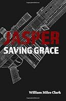 Jasper Saving Grace (Volume 1) 0692994815 Book Cover
