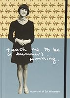 Teach Me to be a Summers Morning 0992639506 Book Cover