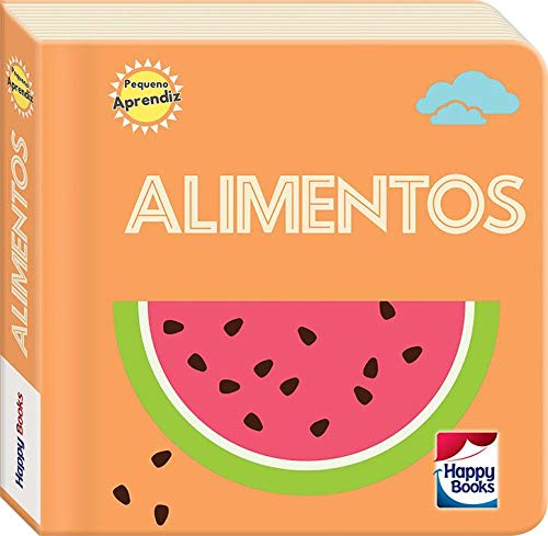 Pequeno Aprendiz - Descobrindo Meu Mundo: Alimentos