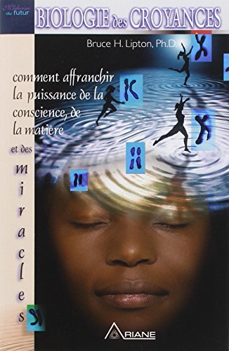 Biologie des croyances (French Edition) [French] 2896260188 Book Cover