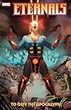 Eternals: To Defy the Apocalypse