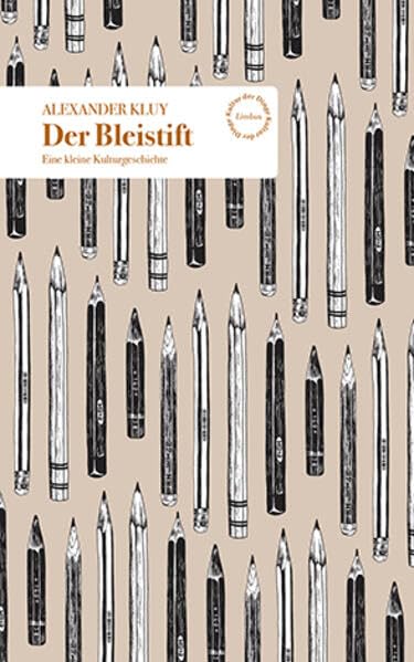 Der Bleistift: Eine kleine Kulturgeschichte (Kultur der Dinge)