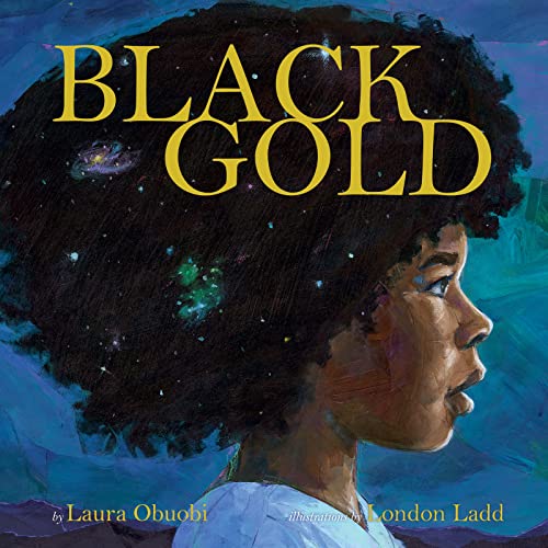 Image of Black Gold: A Lyrical Picture Book About the Universe's Cosmic Creation and Self-Acceptance for Kids (Ages 4-8)