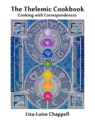 The Thelemic Cookbook: Cooking with Correspondences