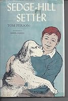 Sedge-Hill setter, B0006AWJSU Book Cover