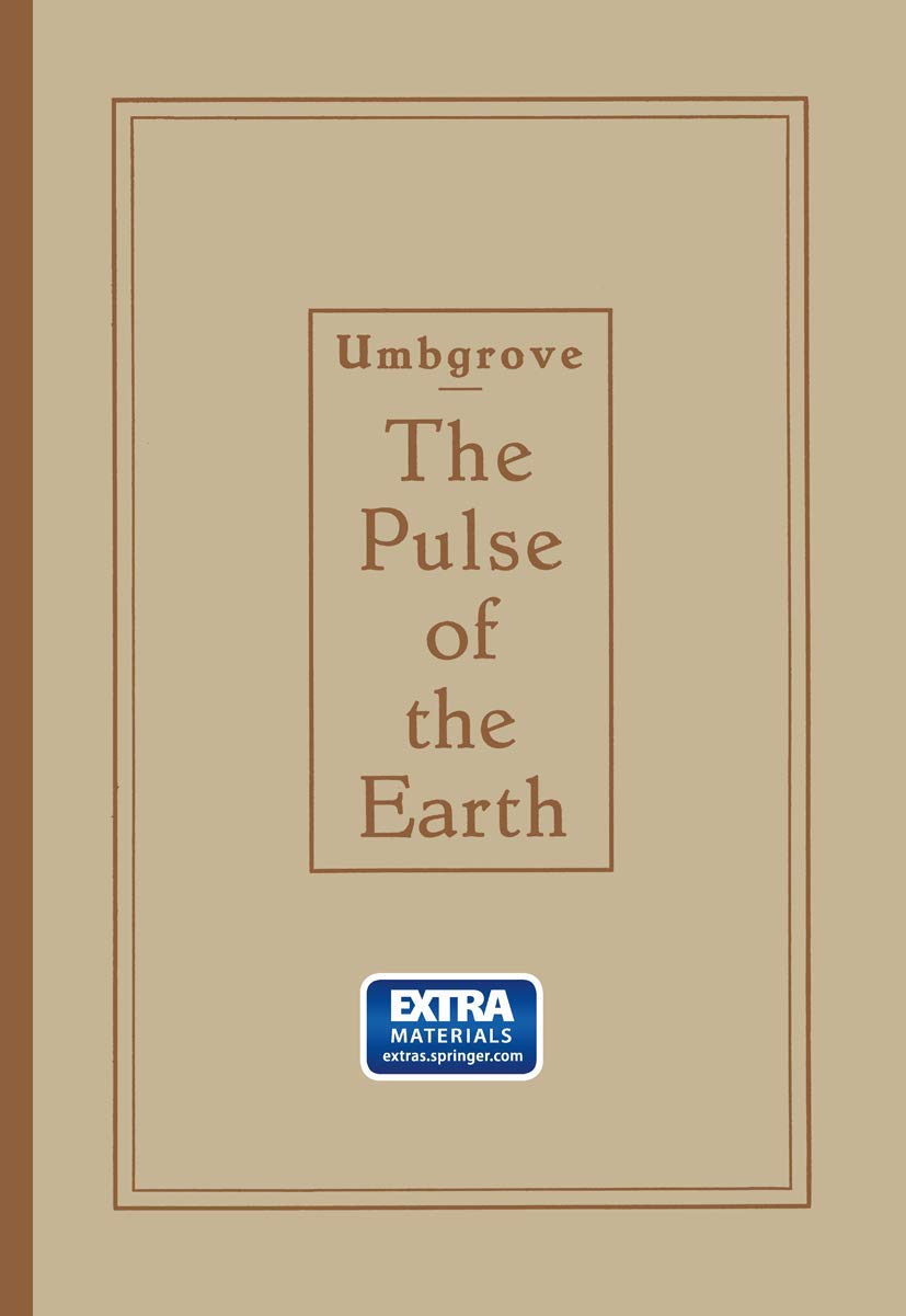 『The Pulse of the Earth』 The Pulse of the Earth : Umbgrove, Johannes Herman Frederik
