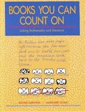Books You Can Count On: Linking Mathematics and Literature