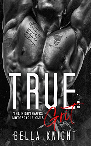 True Grit (The Nighthawks MC Book 7)