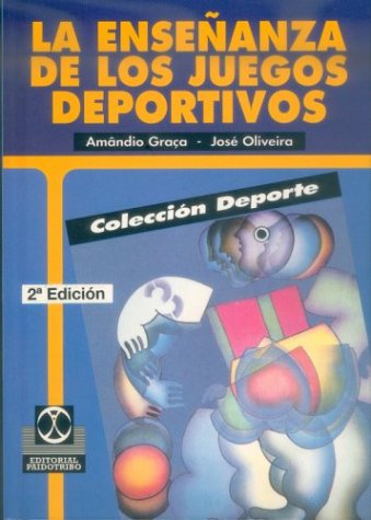 La enseñanza de los juegos deportivos