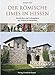 Produktbild Der römische Limes in Hessen: Geschichte und Schauplätze des UNESCO-Welterbes