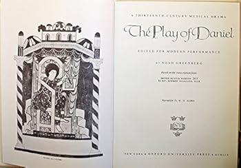 Play of Daniel, a Thirteenth Century Musical Drama