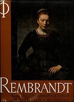 Rembrandt: Paintings, Drawings, Etchings (Large Size Reproductions of Nearly All the Masterpieces / 128 Plates, 35 in Color) [The Three Early Biographies] B00KGJ10YA Book Cover