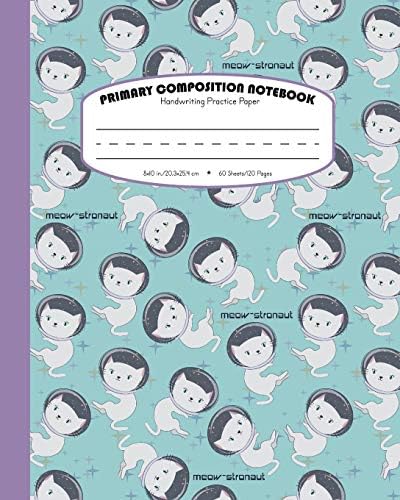 Primary Composition Notebook Handwriting Practice Paper: Dashed Midline - School Exercise Book For Writing Lessons | 120 Lined Pages | Meow-stronaut - Purple (Cats In Outer Space Journal Series) Paperback – 31 July 2018
