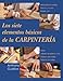Los siete elementos basicos de la carpinteria (Reparar y renovar series) (Spanish Edition)