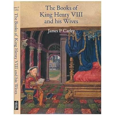 The Books of King Henry VIII and His Wives