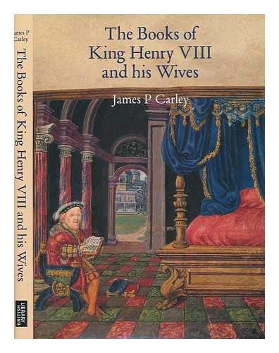 The Books of King Henry VIII and His Wives