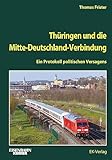 Thüringen und die Mitte-Deutschland-Verbindung: Ein Protokoll politischen Versagens - Thomas Frister 