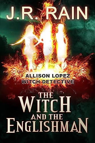 The Witch and the Englishman: A Vampire for Hire Spin-off (Allison Lopez Book 2)