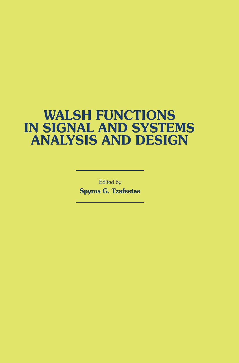 Walsh Functions in Signal and Systems Analysis and Design (Benchmark ...
