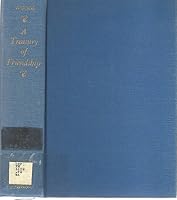 A Treasury of Friendship B000E8S924 Book Cover