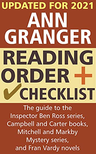 Ann Granger Reading Order And Checklist The Guide To The Inspector Ben Ross Series Campbell And Carter Books Mitchell And Markby Mystery Series And Fran Varady Novels Kindle Edition By Parish