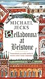 Belladonna at Belstone (Knights Templar)