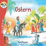 Anton, erzähl mir was! Ostern (Anton, erzähl mir was! - zum Vorlesen und Mitnehmen / Die Heftreihe Anton, erzähl mir was! Ostern (Anton, erzähl mir was! - zum Vorlesen und Mitnehmen / Die Heftreihe