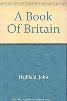 A Book Of Britain - An Anthology Of Words And Pictures B001OX2TEC Book Cover