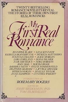 Hardcover My First Real Romance: Twenty Bestselling Romance Novelists Reveal the Stories of Their Own First Real Romance Book