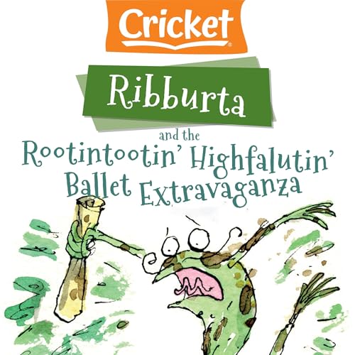 Ribburta Rootintootin' Highfalutin' Ballet Extravaganza by Joan Lennon episode artwork