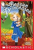 Rescue Princesses #9: The Silver Locket