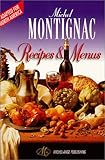 Michel Montignac Recipes and Menus (Adapted for North America) by Lacombe, Isabelle, Montignac, Michel (1999) Paperback