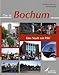 Das ist Bochum: Eine Stadt mit Pfiff