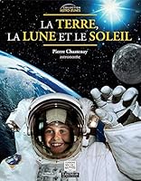 La terre, la lune et le soleil 2894352719 Book Cover
