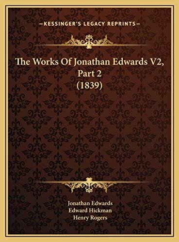 The Works Of Jonathan Edwards V2, Part 2 (1839)