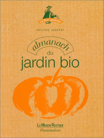 Almanach du jardin bio Almanach du jardin bio