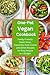 Produktbild One-Pot Vegan Cookbook: Family-Friendly Salad, Soup, Casserole, Slow Cooker and Skillet Recipes for Busy People on a Budget (Plant-Based Meals)